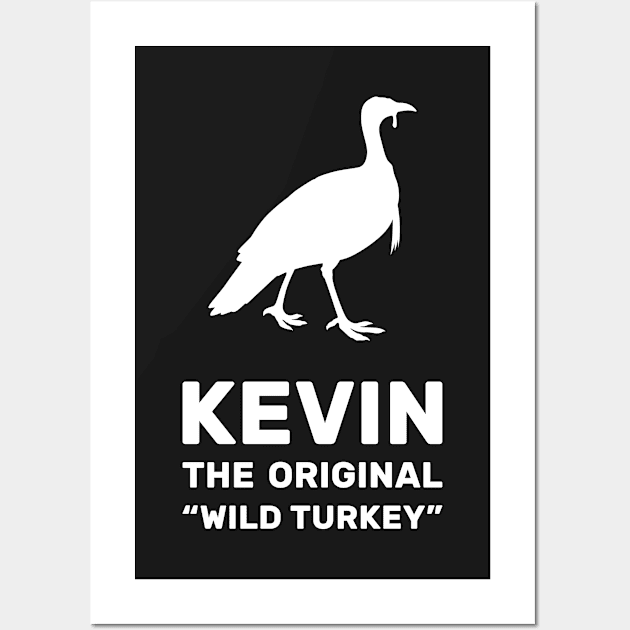 Kevin The Original "Wild Turkey" Wall Art by creativecurly